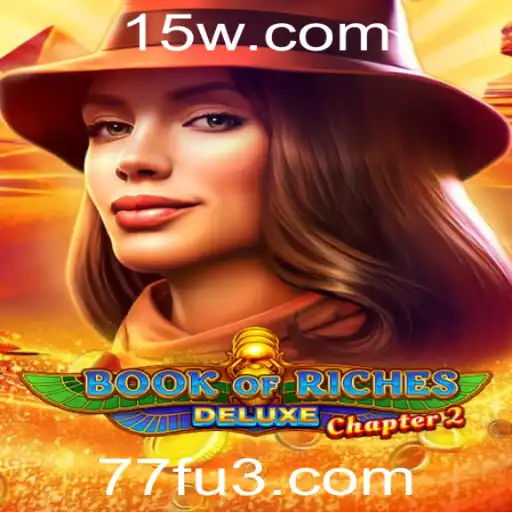 BookofRichesDeluxeChapter2: Uma Jornada Envolvente no Mundo dos Jogos